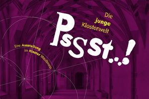 Kloster Maulbronn, Werbemotiv zu „Pssst…! Die junge Klosterwelt“